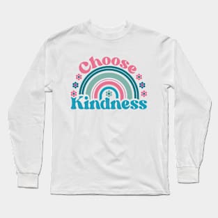 Choose Kindness Long Sleeve T-Shirt